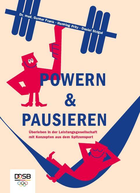 Cover: 9783947670055 | POWERN &amp; PAUSIEREN | Gunter Frank (u. a.) | Taschenbuch | 116 S.