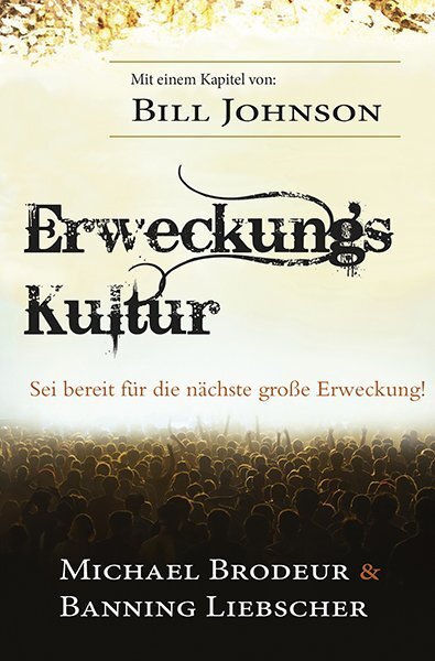 Cover: 9783940538628 | Erweckungs Kultur | Sei bereit für die nächste große Erweckung | Buch