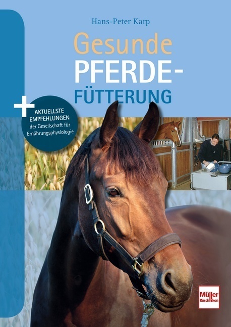 Cover: 9783275021314 | Gesunde Pferdefütterung | Hans-Peter Karp | Buch | 176 S. | Deutsch