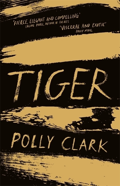 Cover: 9781786485434 | Tiger | shortlisted for the Saltire Fiction Book of the Year 2019