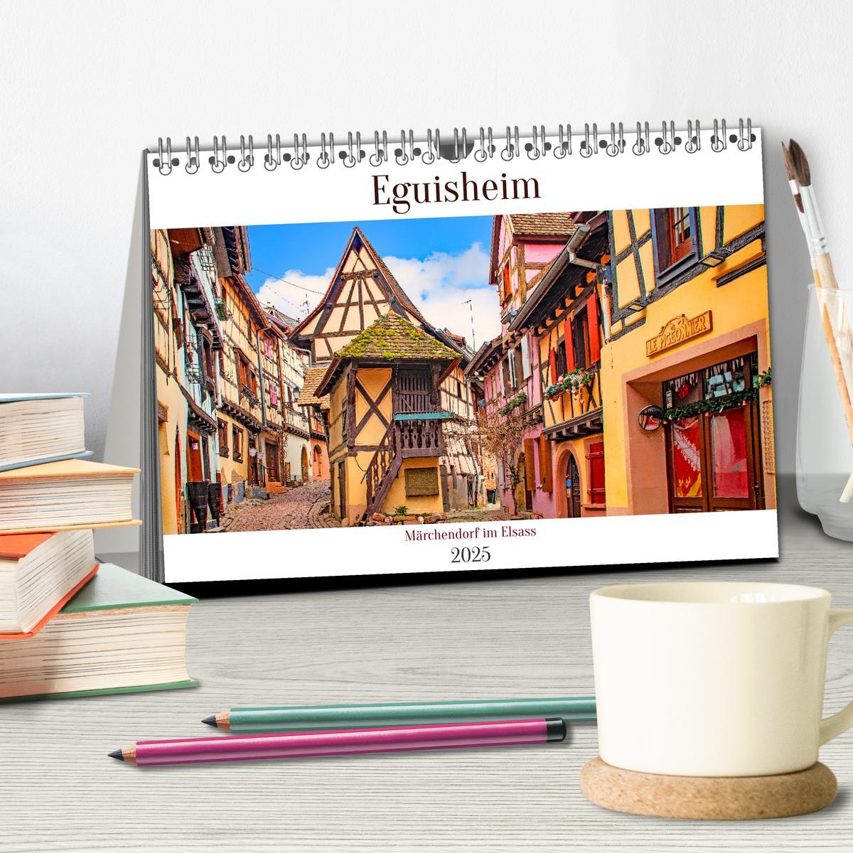 Bild: 9783435017157 | Eguisheim - Märchendorf im Elsass (Tischkalender 2025 DIN A5 quer),...