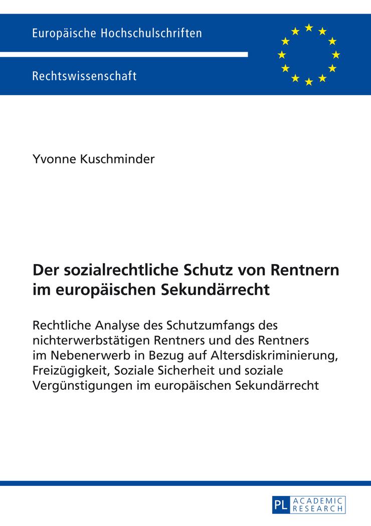 Cover: 9783631653197 | Der sozialrechtliche Schutz von Rentnern im europäischen Sekundärrecht