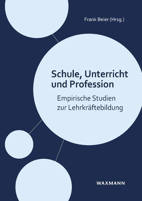 Cover: 9783830946571 | Schule, Unterricht und Profession | Frank Beier | Taschenbuch | 273 S.