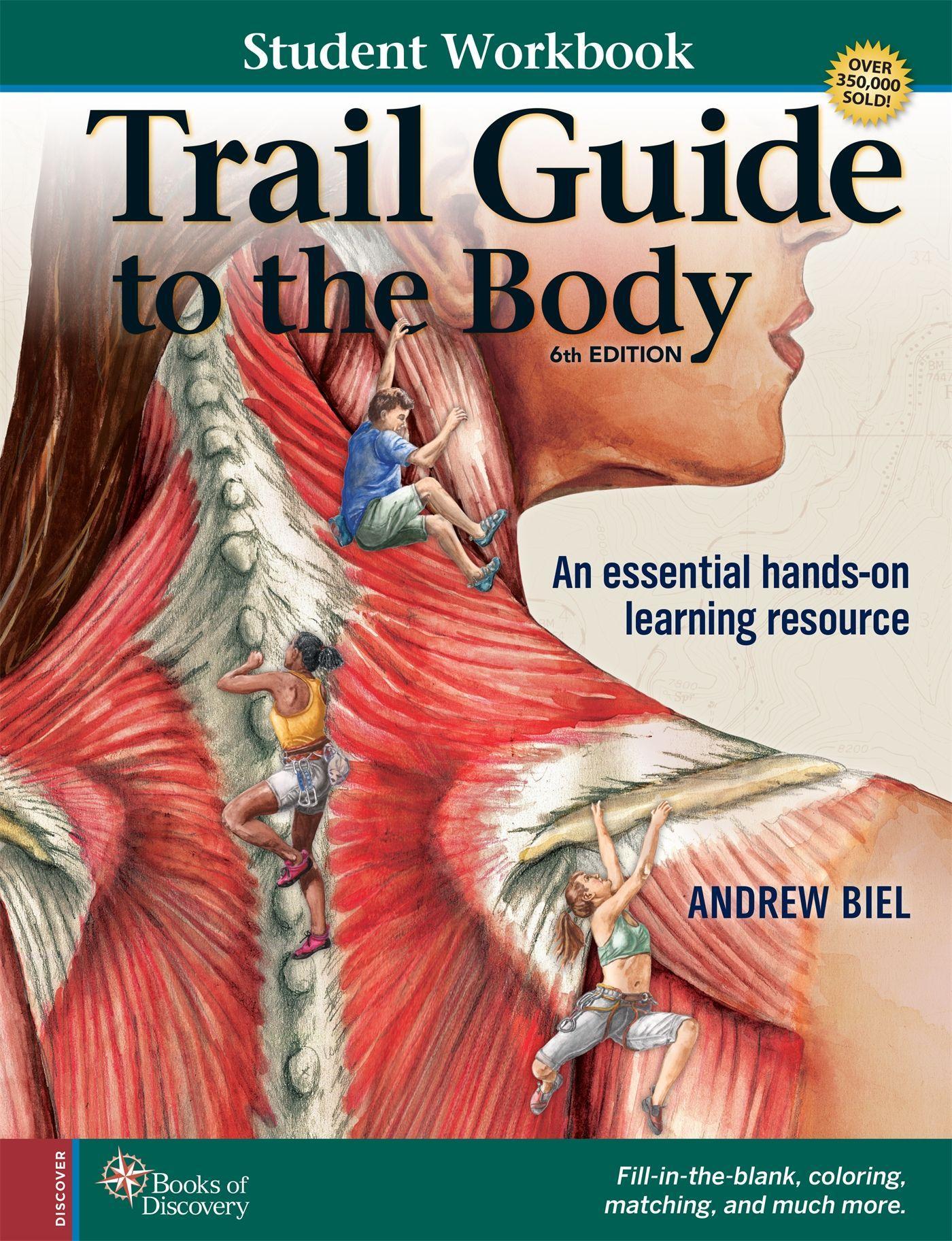 Cover: 9780991466672 | Student Workbook for Biel's Trail Guide to The Body | Andrew Biel