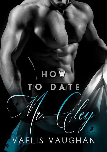 Cover: 9783960896920 | How to date Mr. Cley | Vaelis Vaughan | Taschenbuch | 196 S. | Deutsch