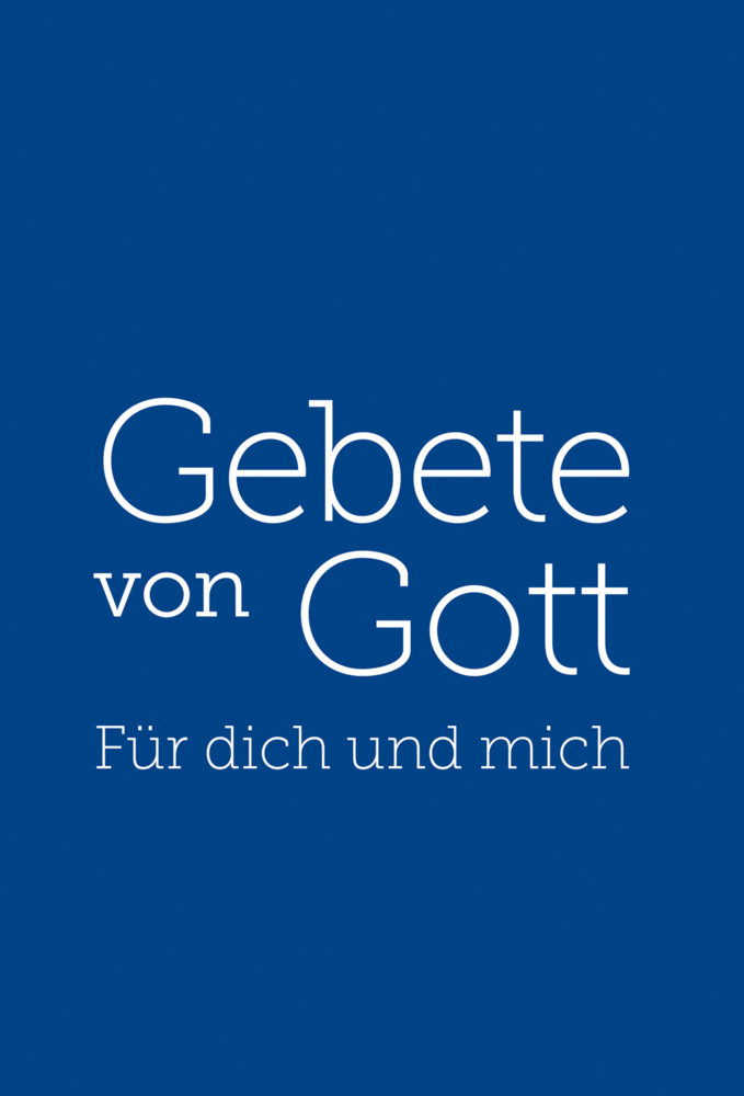 Cover: 9783943362824 | Gebete von Gott - Für dich und mich | Franziska C. Schmid | Buch