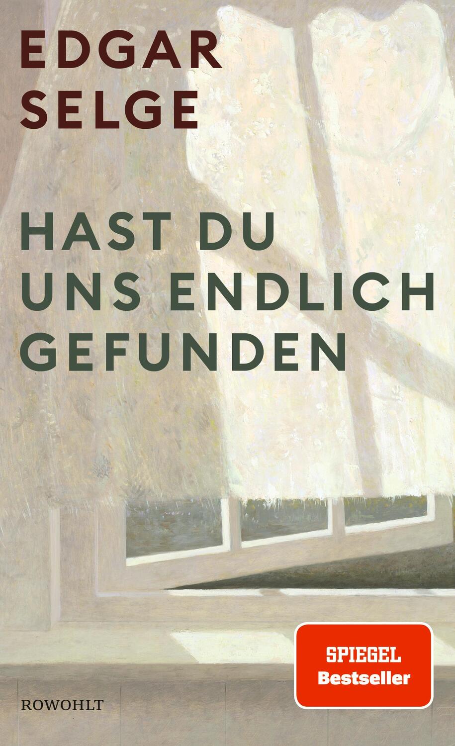 Cover: 9783498001223 | Hast du uns endlich gefunden | Edgar Selge | Buch | Deutsch | 2021