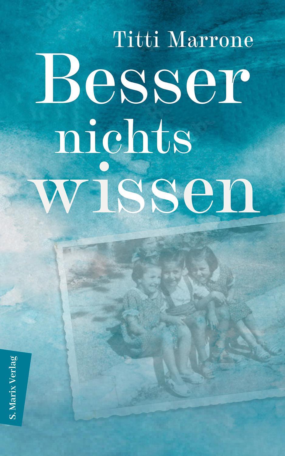 Cover: 9783737412148 | Besser nichts wissen | Titti Marrone | Buch | 160 S. | Deutsch | 2023