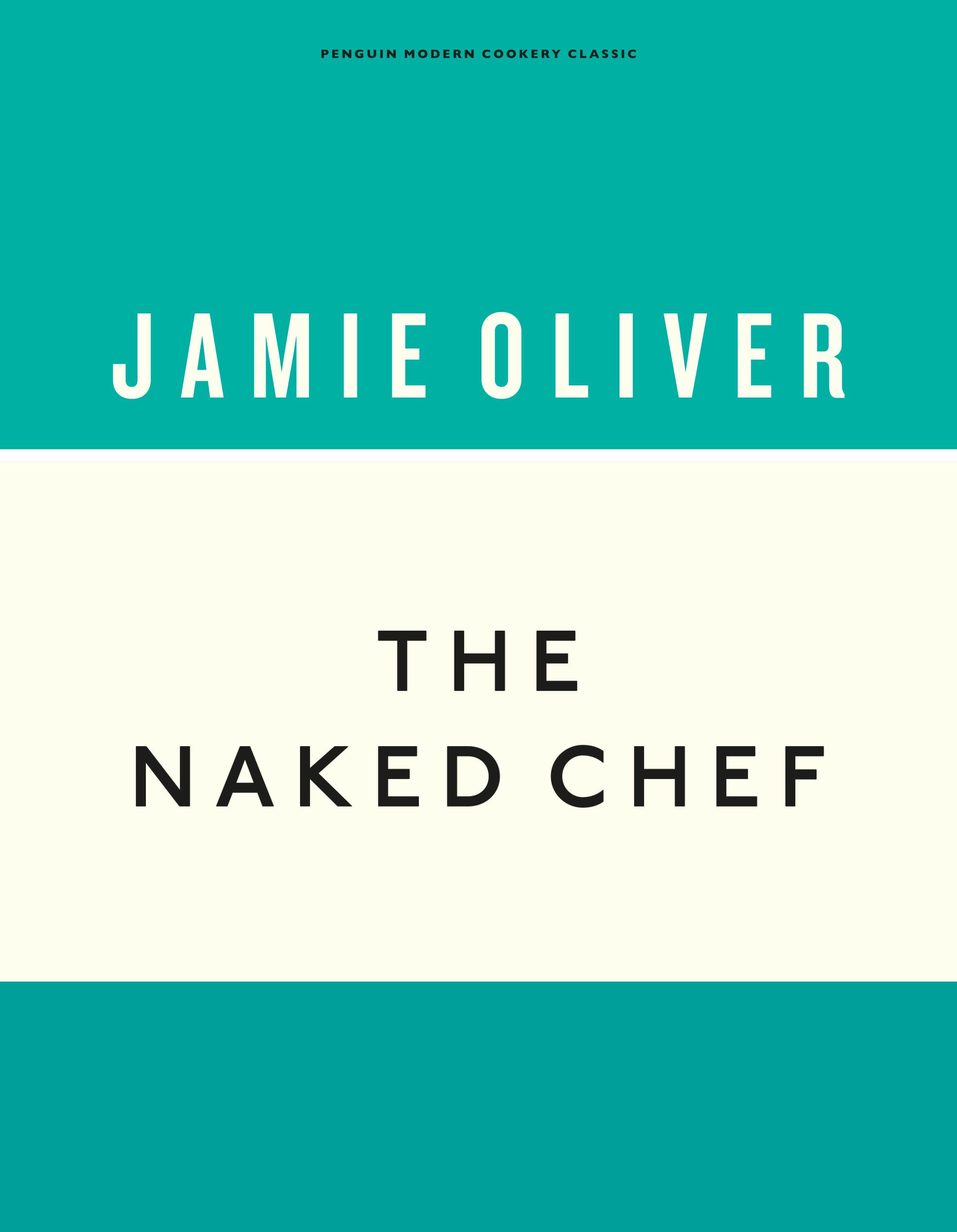 Cover: 9781405933513 | The Naked Chef | Jamie Oliver | Buch | Anniversary Editions | Gebunden