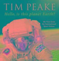 Cover: 9781780897158 | Hello, is this planet Earth? | Tim Peake | Buch | 240 S. | Englisch