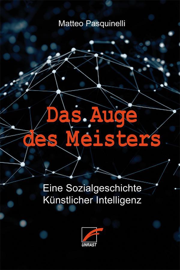 Cover: 9783897713901 | Das Auge des Meisters | Eine Sozialgeschichte Künstlicher Intelligenz