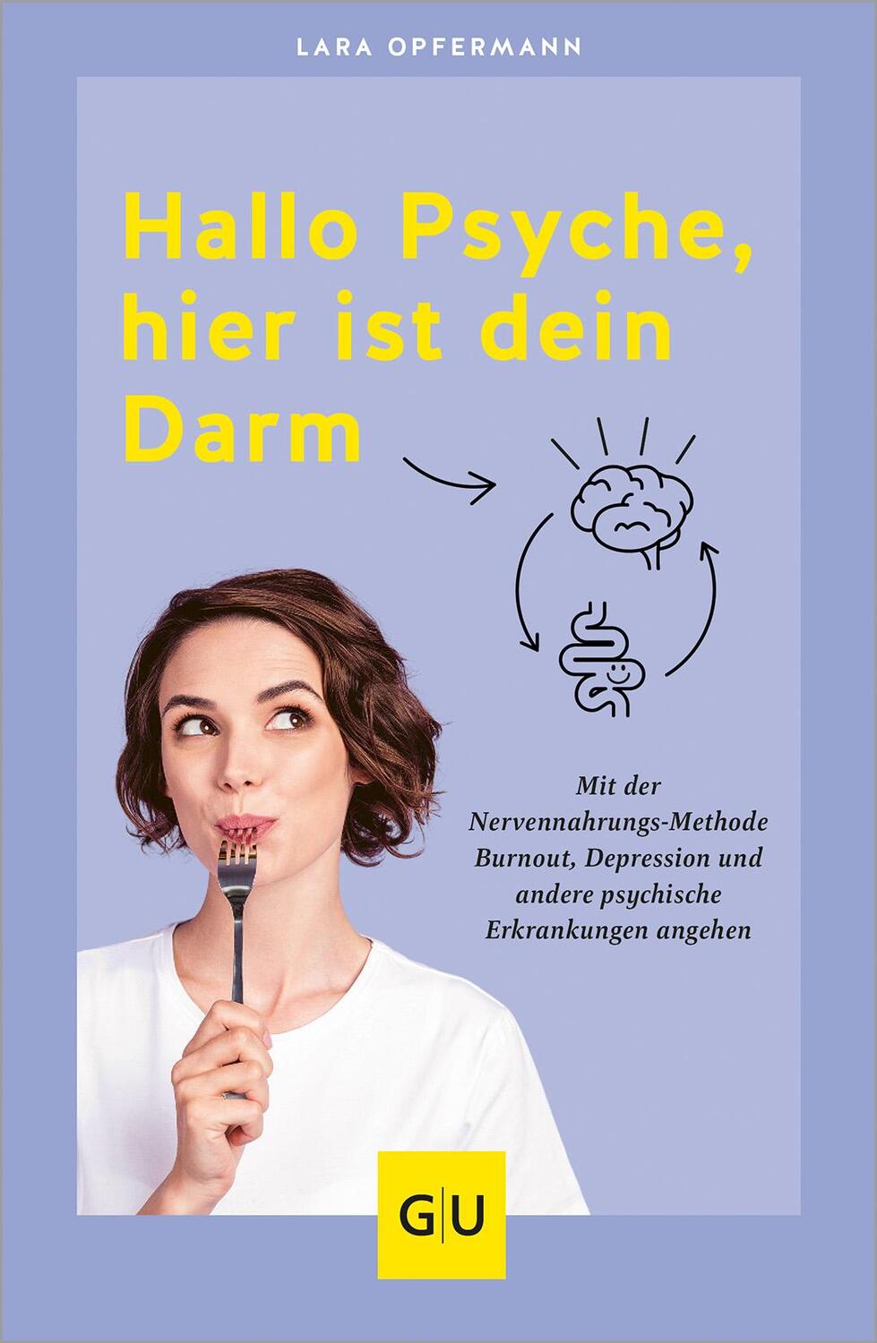 Cover: 9783833891809 | Hallo Psyche, hier ist dein Darm | Lara Opfermann | Taschenbuch | 2024