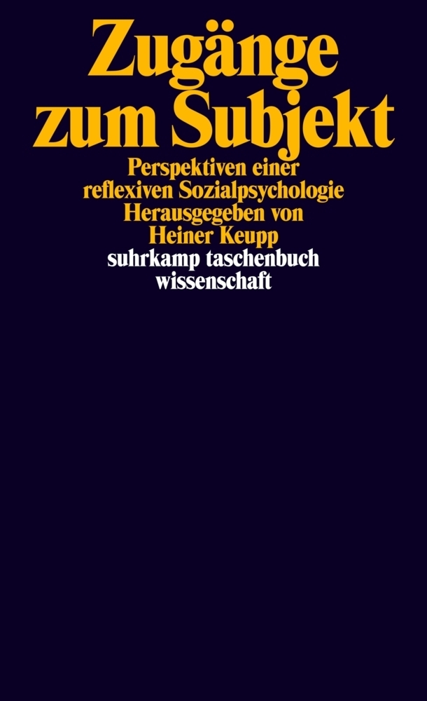 Cover: 9783518287026 | Zugänge zum Subjekt | Perspektiven einer reflexiven Sozialpsychologie