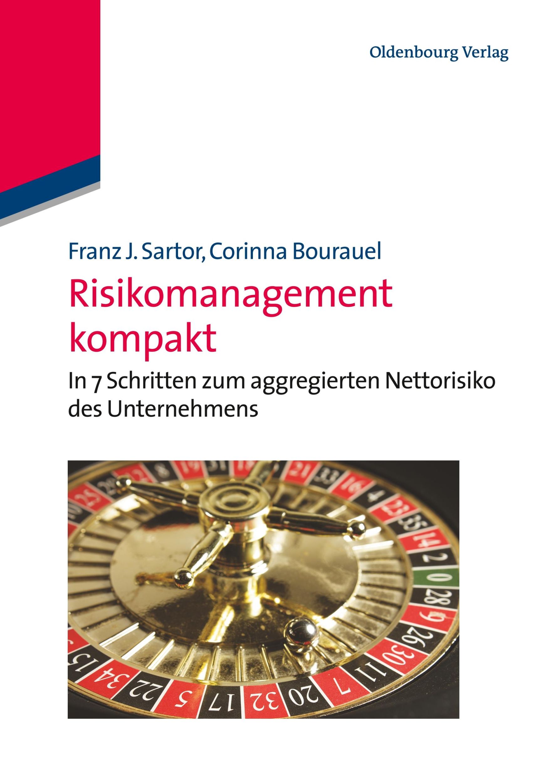 Cover: 9783486708103 | Risikomanagement kompakt | Corinna Bourauel (u. a.) | Taschenbuch