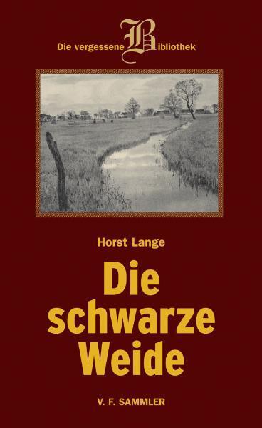 Cover: 9783853652176 | Schwarze Weide | Roman | Horst Lange | Buch | 434 S. | Deutsch | 2005