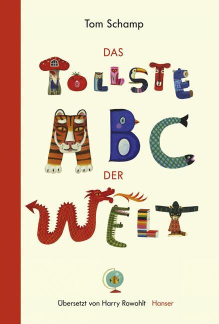 Cover: 9783446238978 | Das tollste ABC der Welt | Tom Schamp | Buch | 64 S. | Deutsch | 2012