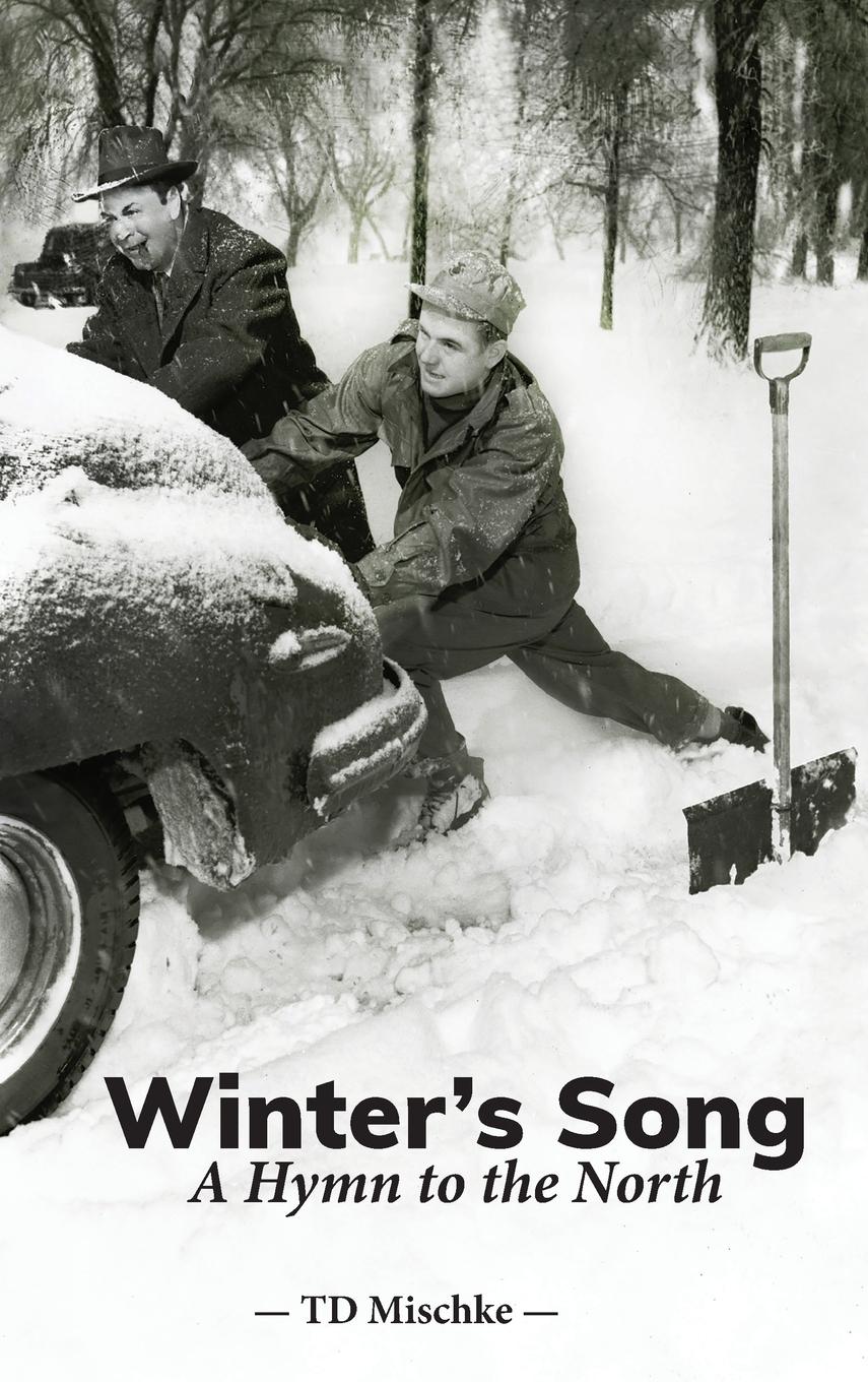 Cover: 9781088116470 | Winter's Song | A Hymn to the North | Td Mischke | Buch | Englisch