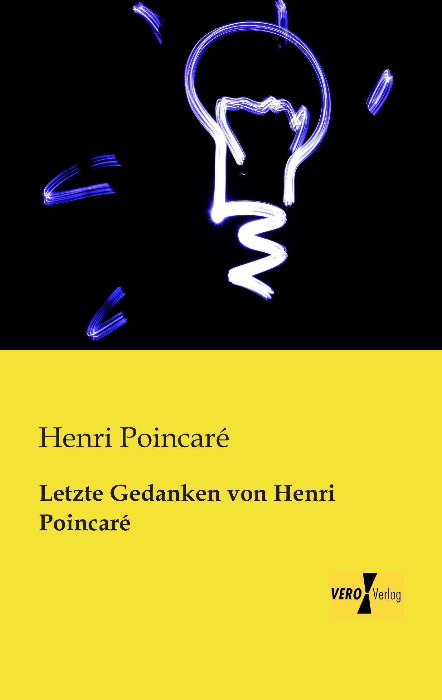 Cover: 9783956107962 | Letzte Gedanken von Henri Poincaré | Henri Poincaré | Taschenbuch