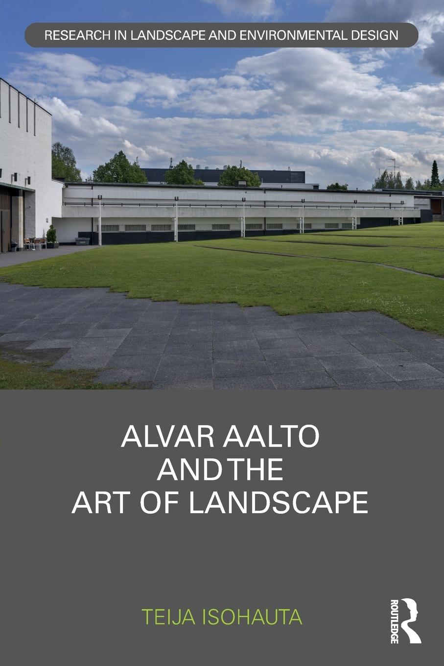 Cover: 9781032116655 | Alvar Aalto and The Art of Landscape | Teija Isohauta | Taschenbuch