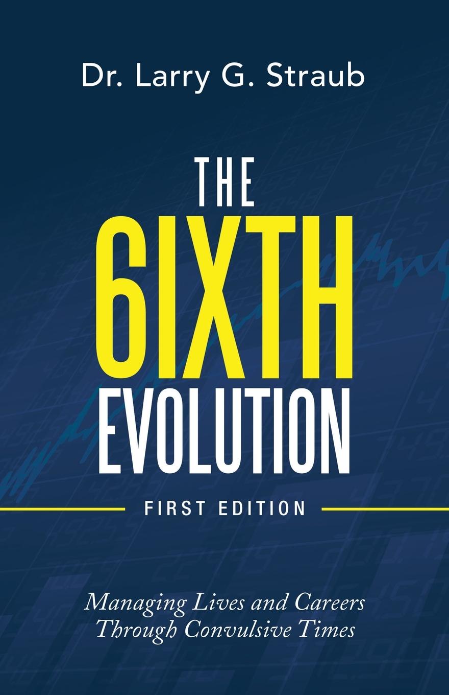 Cover: 9781665714808 | The 6Ixth Evolution | Larry G. Straub | Taschenbuch | Paperback | 2022