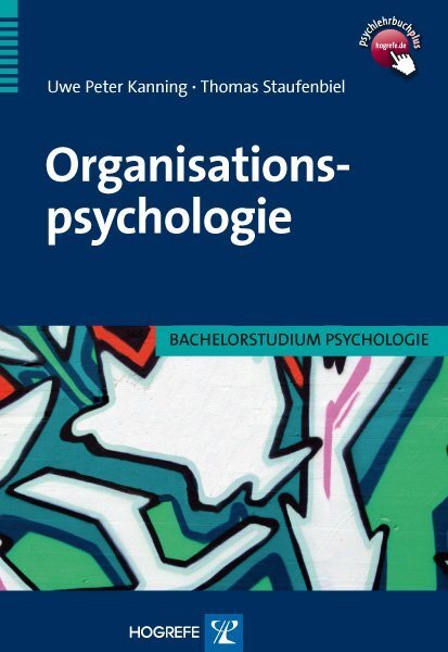 Cover: 9783801721459 | Organisationspsychologie | Uwe P. Kanning (u. a.) | Taschenbuch | 2011