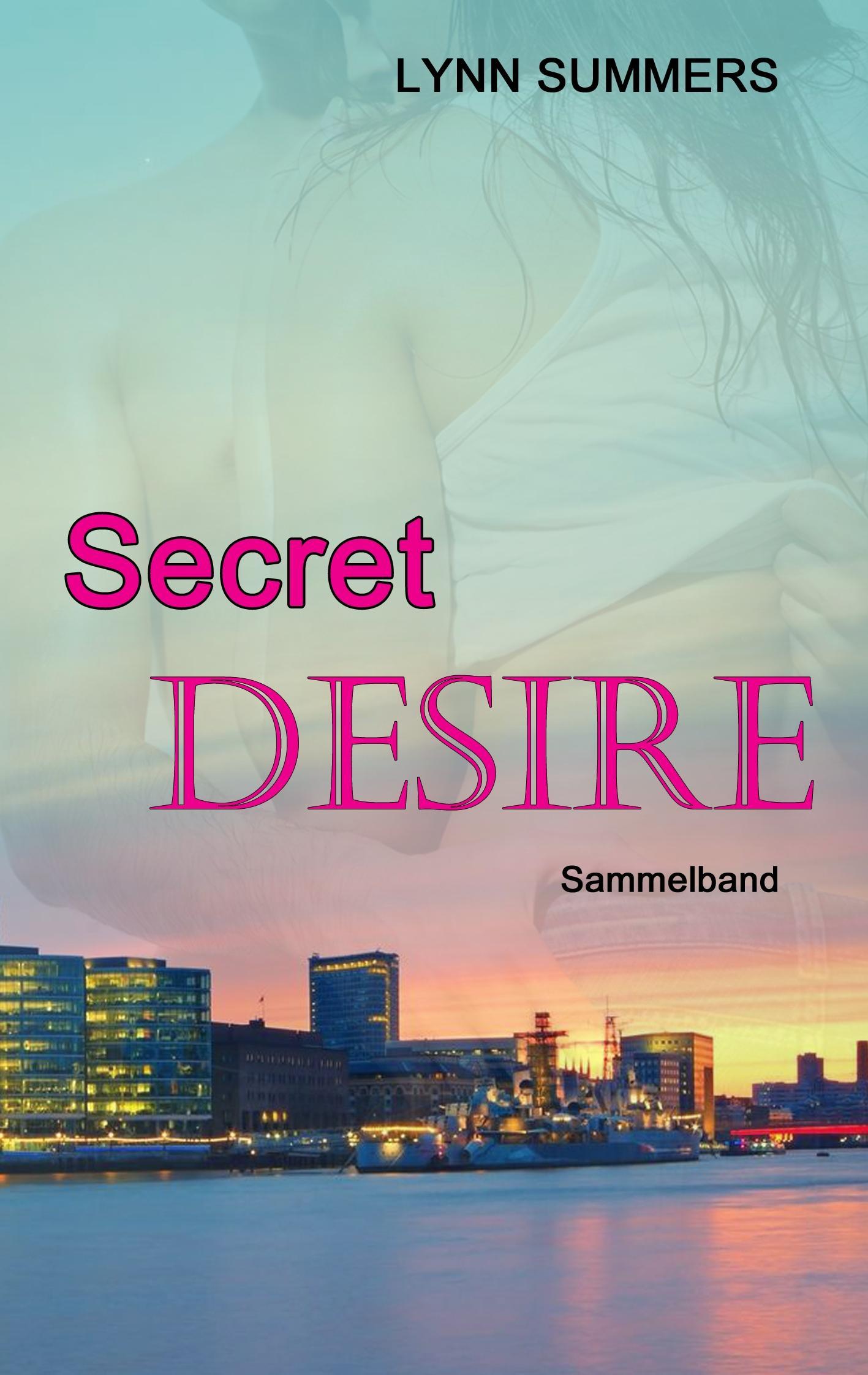 Cover: 9783734753398 | Secret Desire | Lynn Summers | Taschenbuch | Paperback | 700 S. | 2015