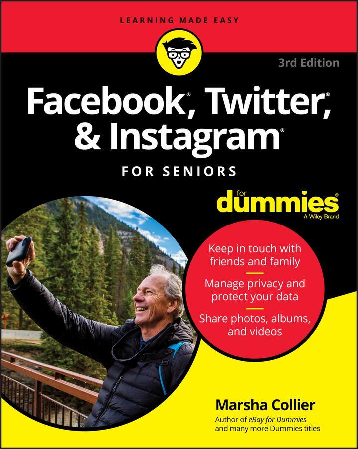 Cover: 9781119541417 | Facebook, Twitter, &amp; Instagram for Seniors for Dummies | Collier