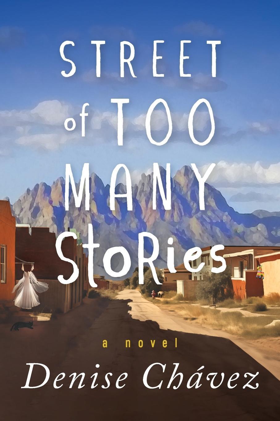 Cover: 9781961794009 | Street of Too Many Stories | Denise Chávez | Taschenbuch | Paperback