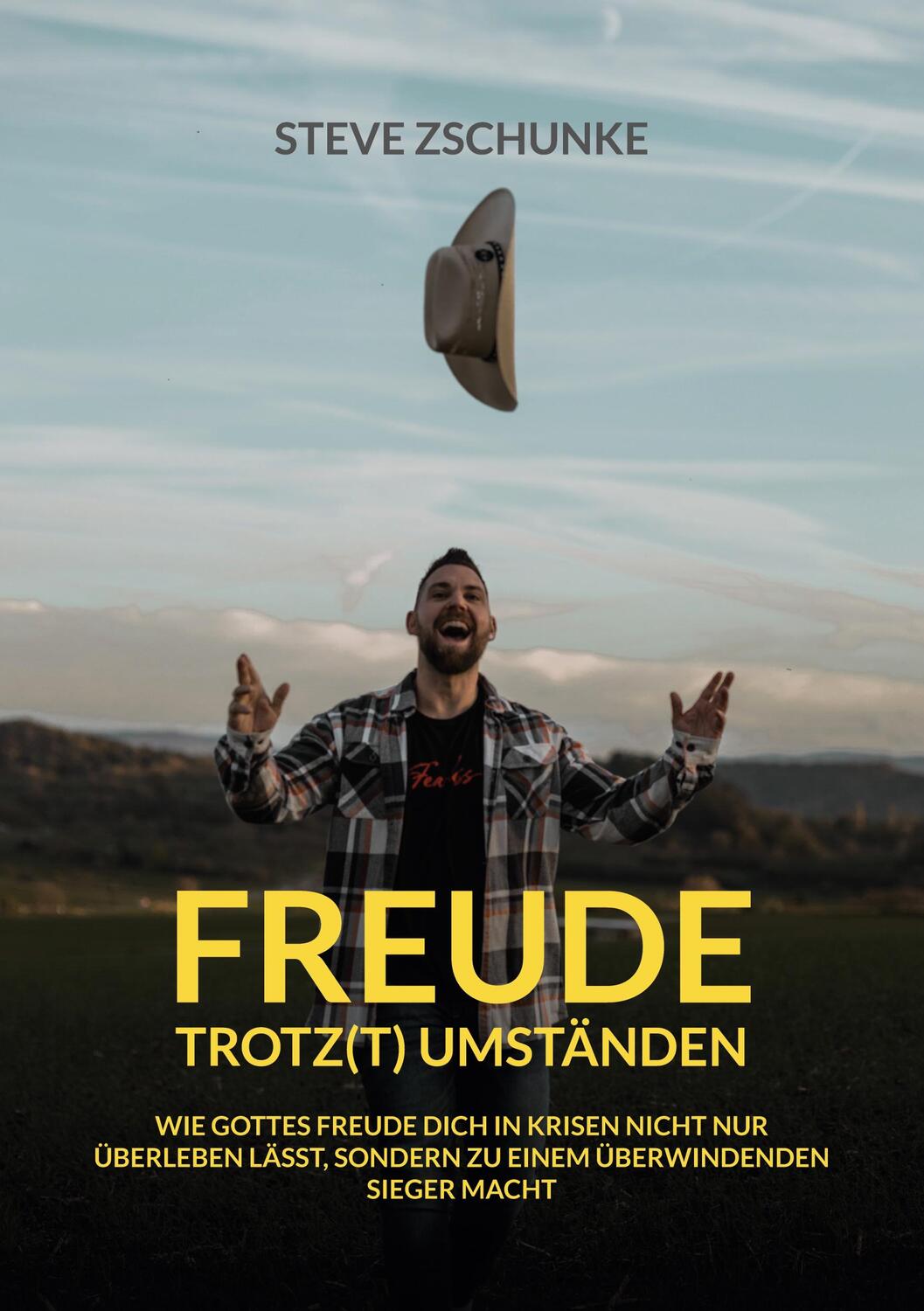 Cover: 9783757882402 | Freude trotz(t) Umständen | Steve Zschunke | Taschenbuch | Paperback