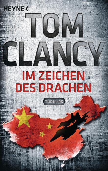 Cover: 9783453436817 | Im Zeichen des Drachen | Ein Jack Ryan Roman | Tom Clancy | Buch