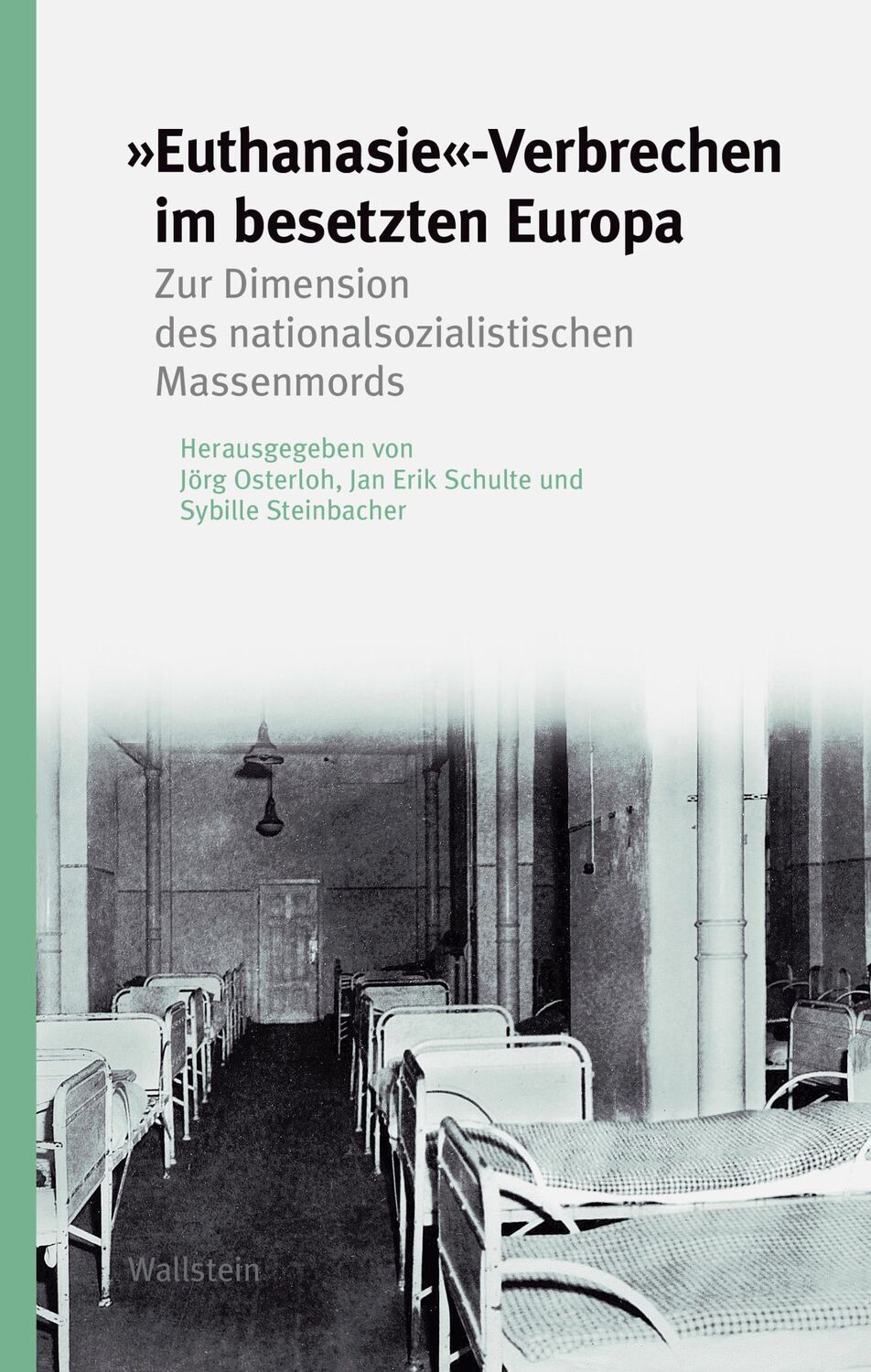 Cover: 9783835350762 | 'Euthanasie'-Verbrechen im besetzten Europa | Jörg Osterloh (u. a.)