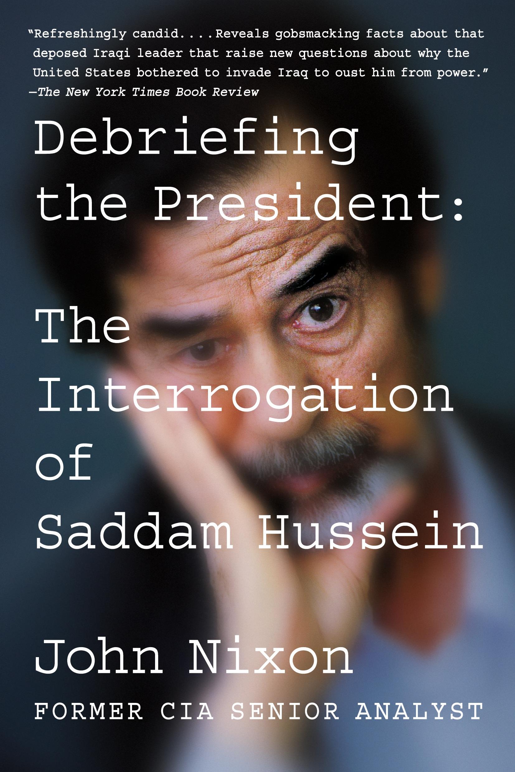 Cover: 9780399575839 | Debriefing the President | The Interrogation of Saddam Hussein | Nixon