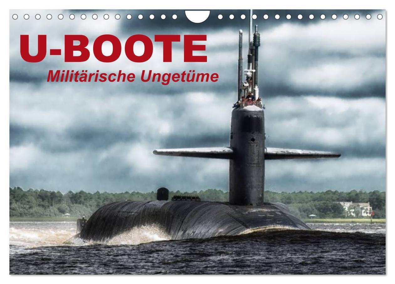 Cover: 9783435730049 | U-Boote - Militärische Ungetüme (Wandkalender 2025 DIN A4 quer),...