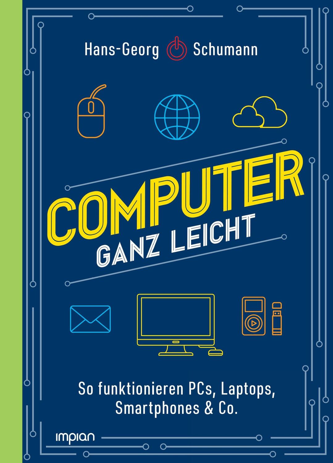 Cover: 9783962691745 | Computer ganz leicht | Hans-Georg Schumann | Buch | 244 S. | Deutsch