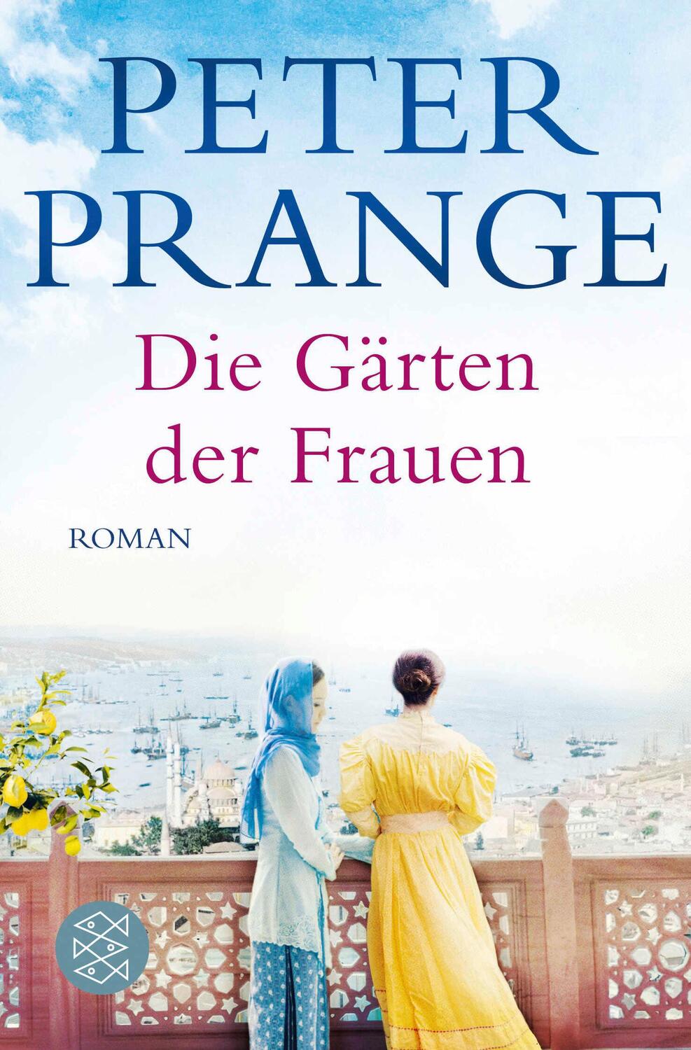 Cover: 9783596299430 | Die Gärten der Frauen | Peter Prange | Taschenbuch | 576 S. | Deutsch