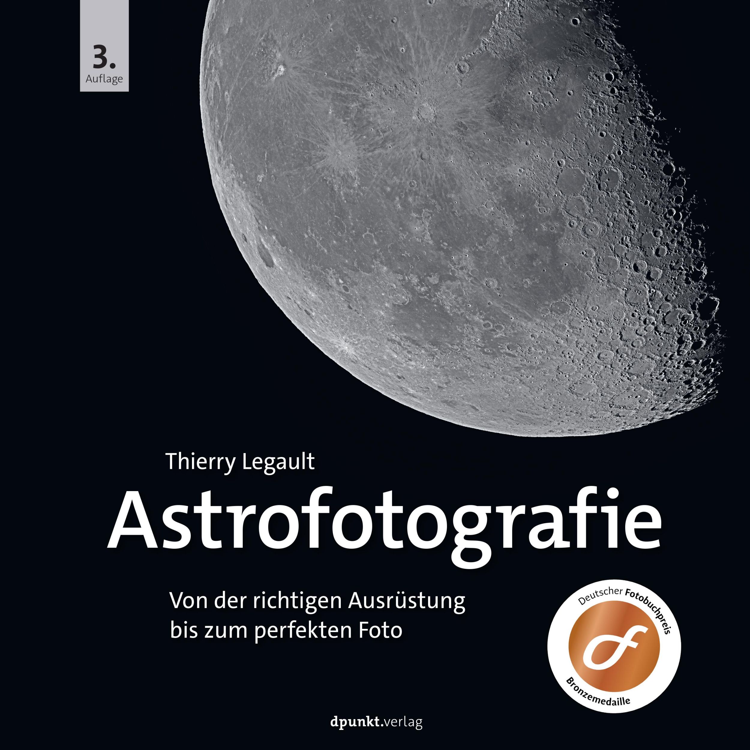 Cover: 9783864909900 | Astrofotografie | Von der richtigen Ausrüstung bis zum perfekten Foto