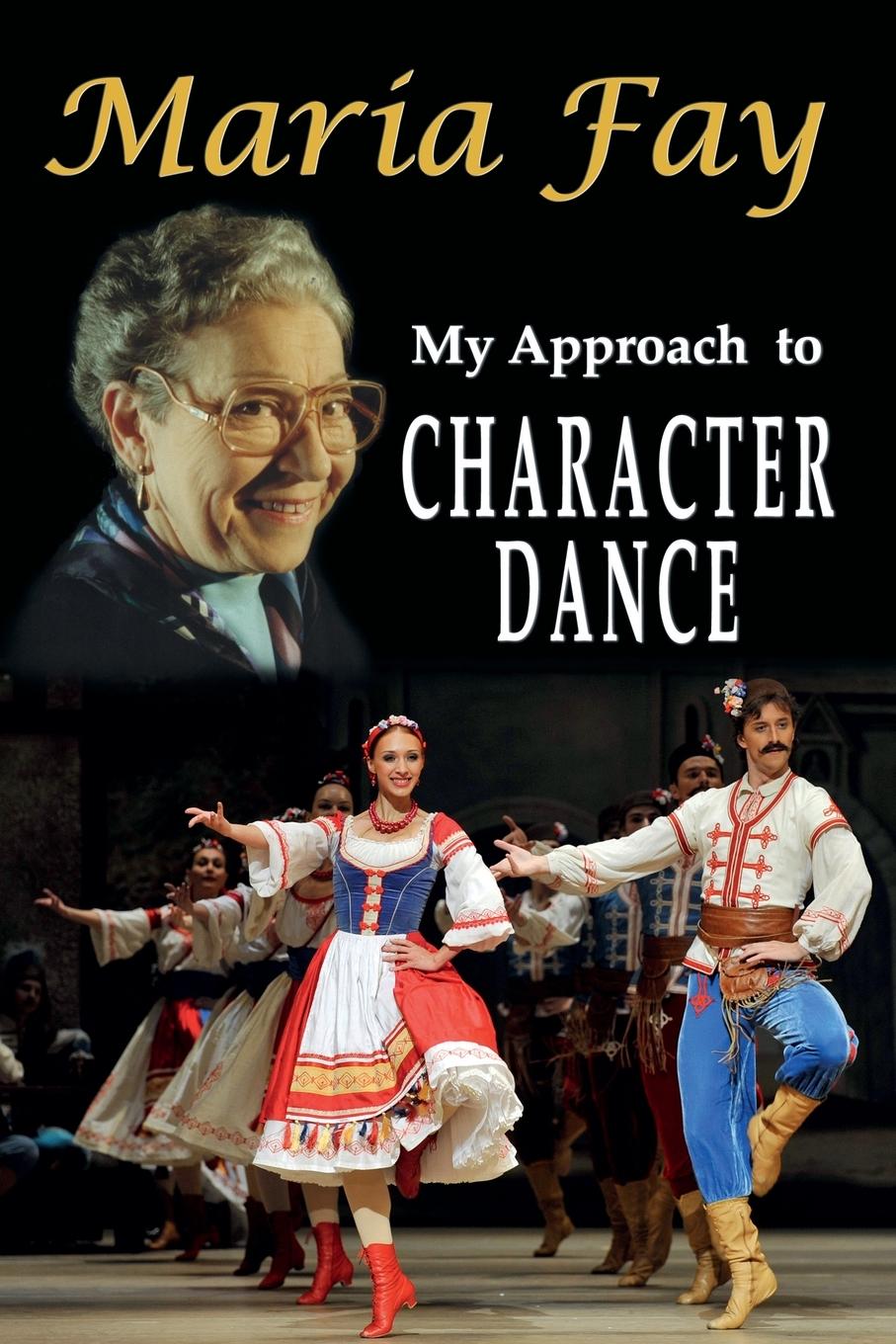 Cover: 9781911589884 | My Approach to Character Dance | Maria Fay | Taschenbuch | Englisch