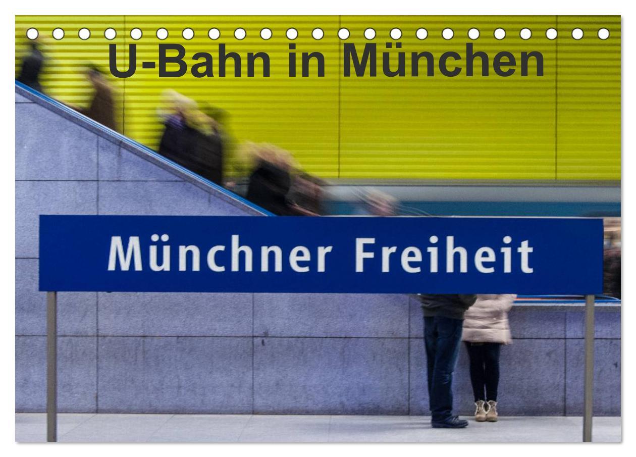 Cover: 9783435668625 | U-Bahn in München (Tischkalender 2025 DIN A5 quer), CALVENDO...