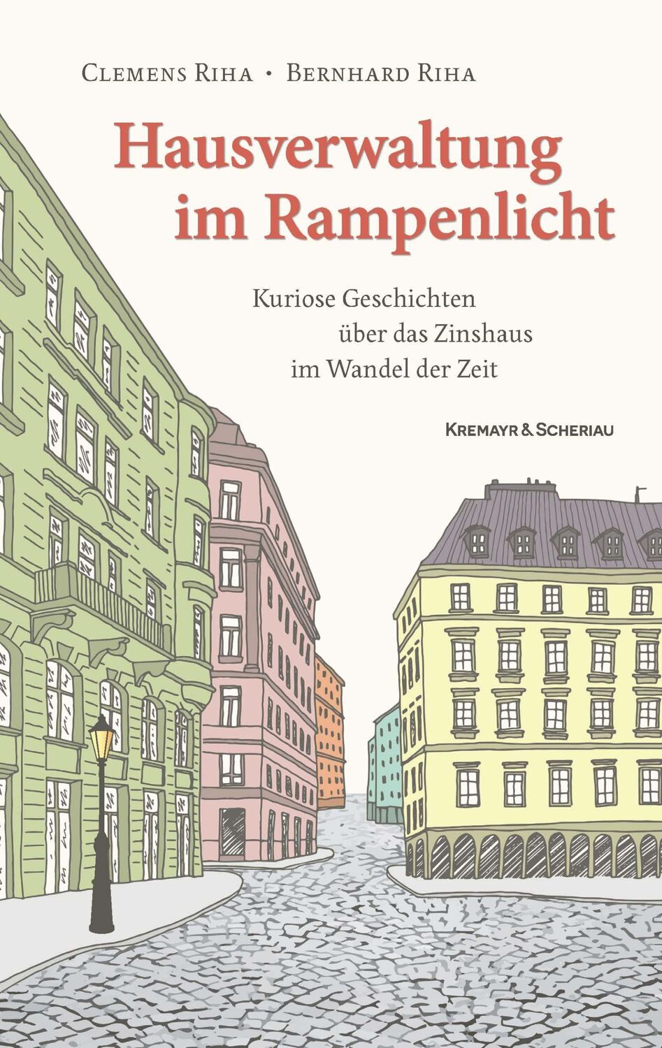 Cover: 9783218014281 | Hausverwaltung im Rampenlicht | Clemens Riha (u. a.) | Buch | 240 S.