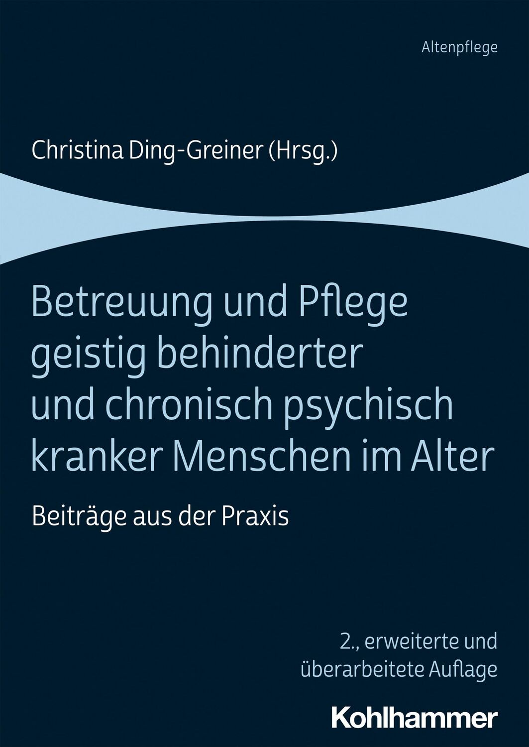 Cover: 9783170367913 | Betreuung und Pflege geistig behinderter und chronisch psychisch...