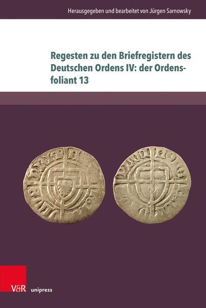 Autor: 9783847116875 | Regesten zu den Briefregistern des Deutschen Ordens IV: der...