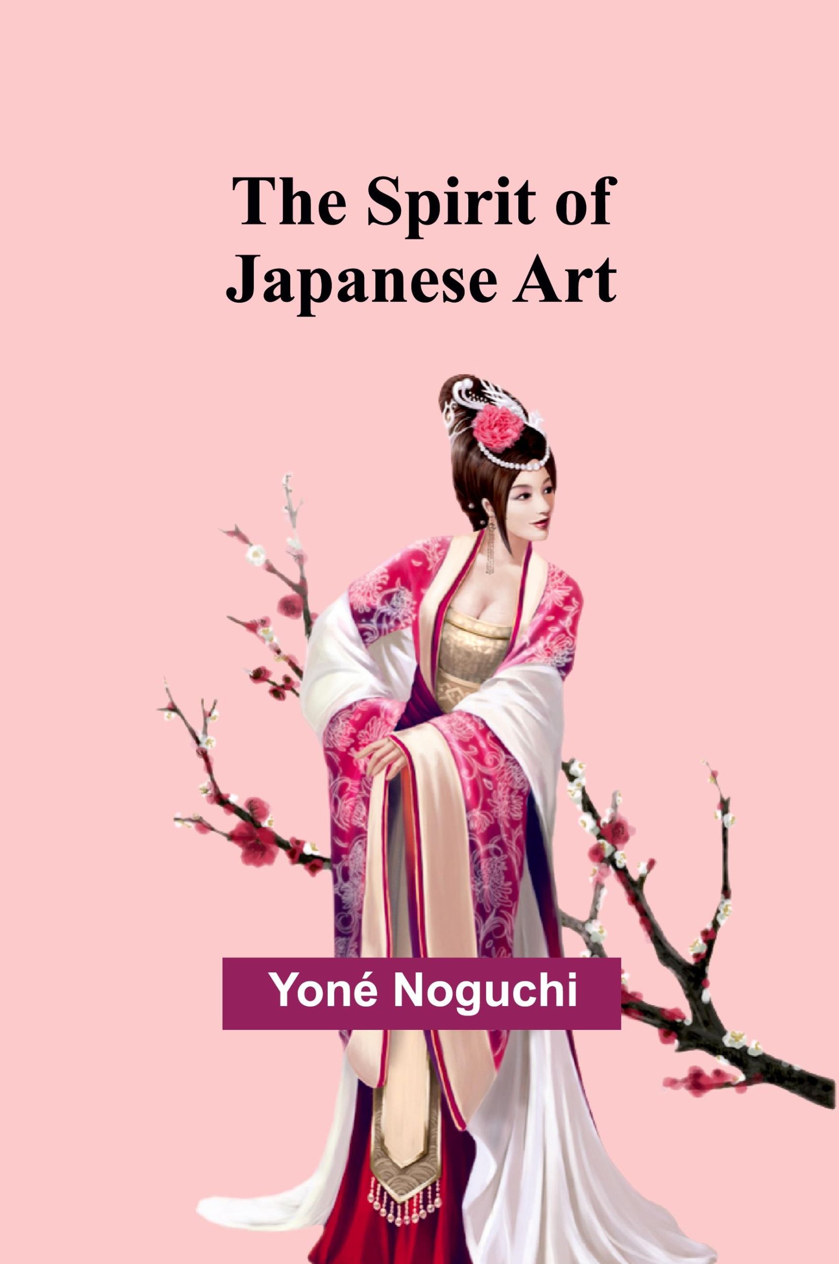 Cover: 9789361475153 | The Spirit of Japanese Art | Yoné Noguchi | Taschenbuch | Englisch