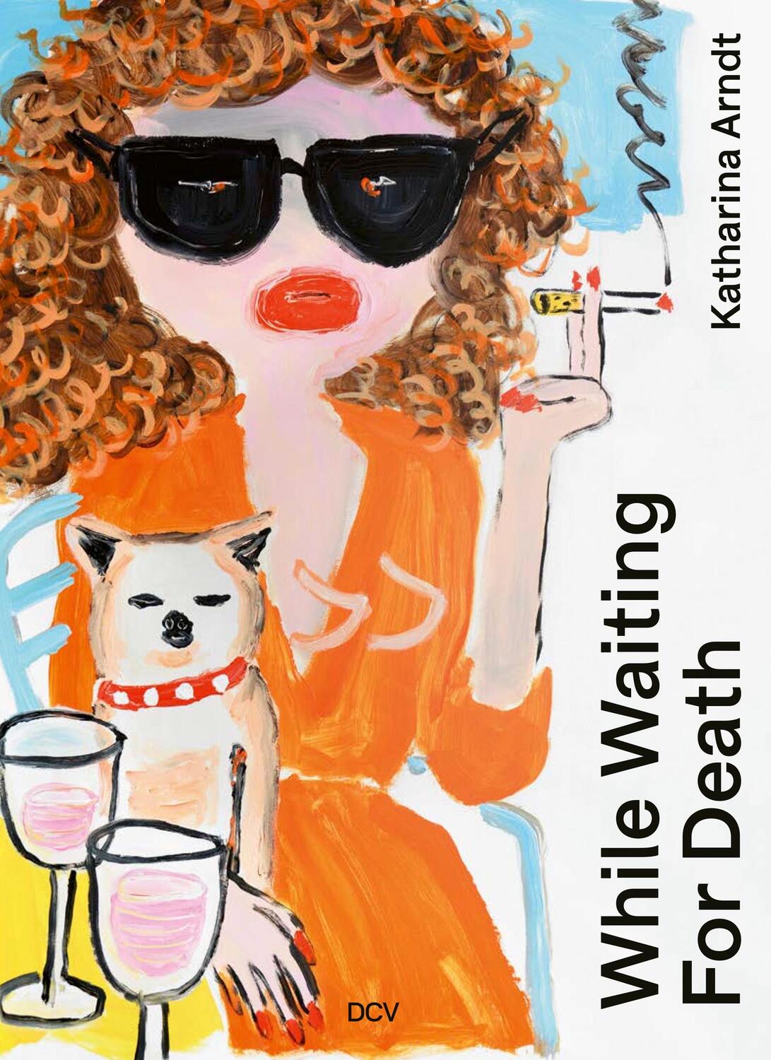 Cover: 9783969122129 | Katharina Arndt | While waiting for Death | Lorena Juan (u. a.) | Buch