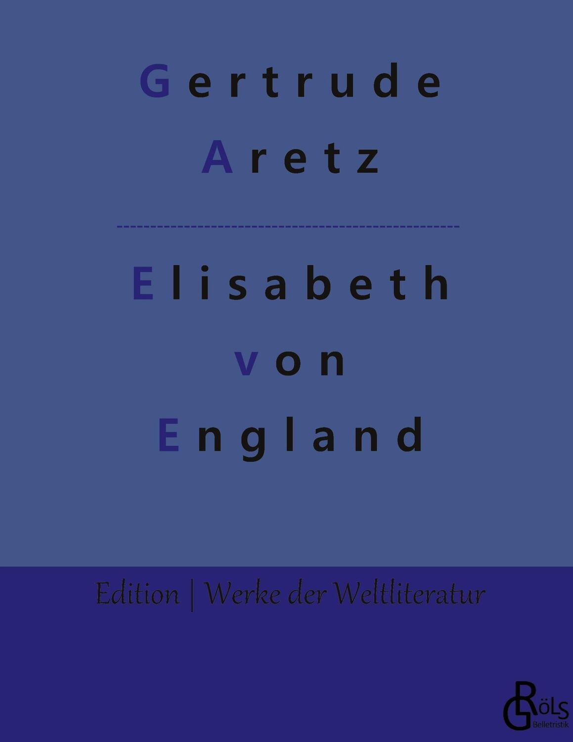 Cover: 9783966375696 | Elisabeth von England | Gertrude Aretz | Buch | 160 S. | Deutsch