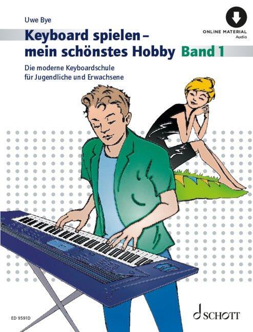 Cover: 9783795723170 | Keyboard spielen - mein schönstes Hobby | Uwe Bye | Broschüre | 114 S.