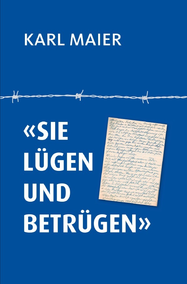 Cover: 9783818702083 | "Sie lügen und betrügen" | Karl Maier | Taschenbuch | 236 S. | Deutsch