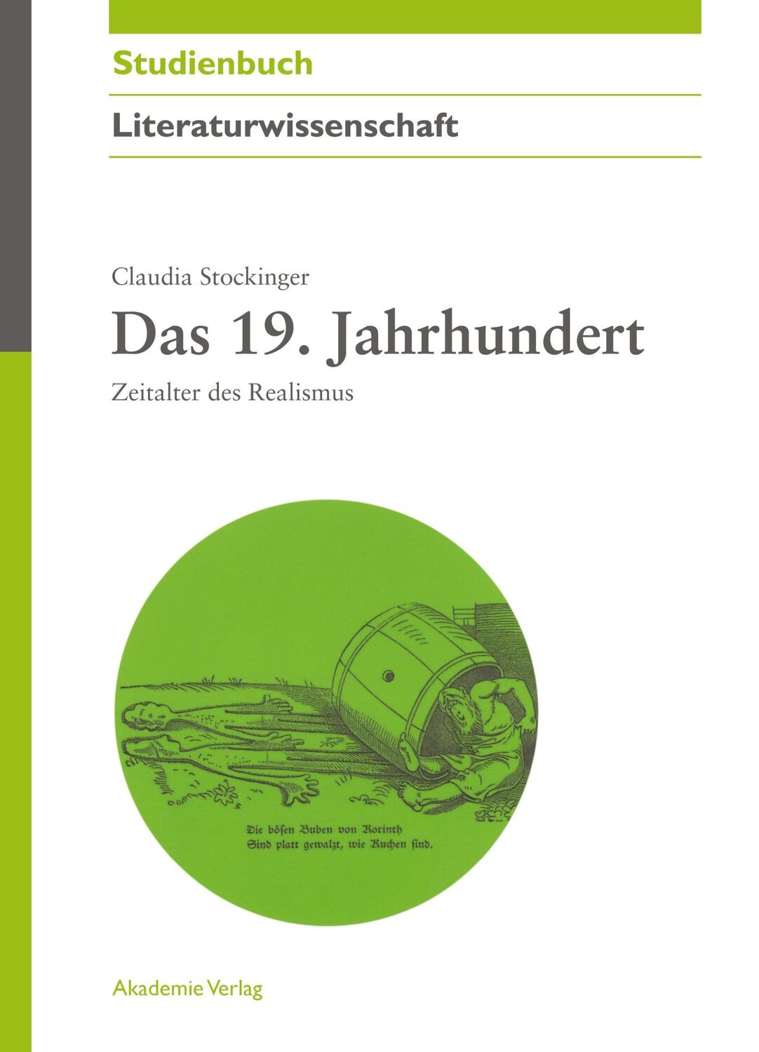 Cover: 9783050045405 | Das 19. Jahrhundert | Zeitalter des Realismus | Claudia Stockinger