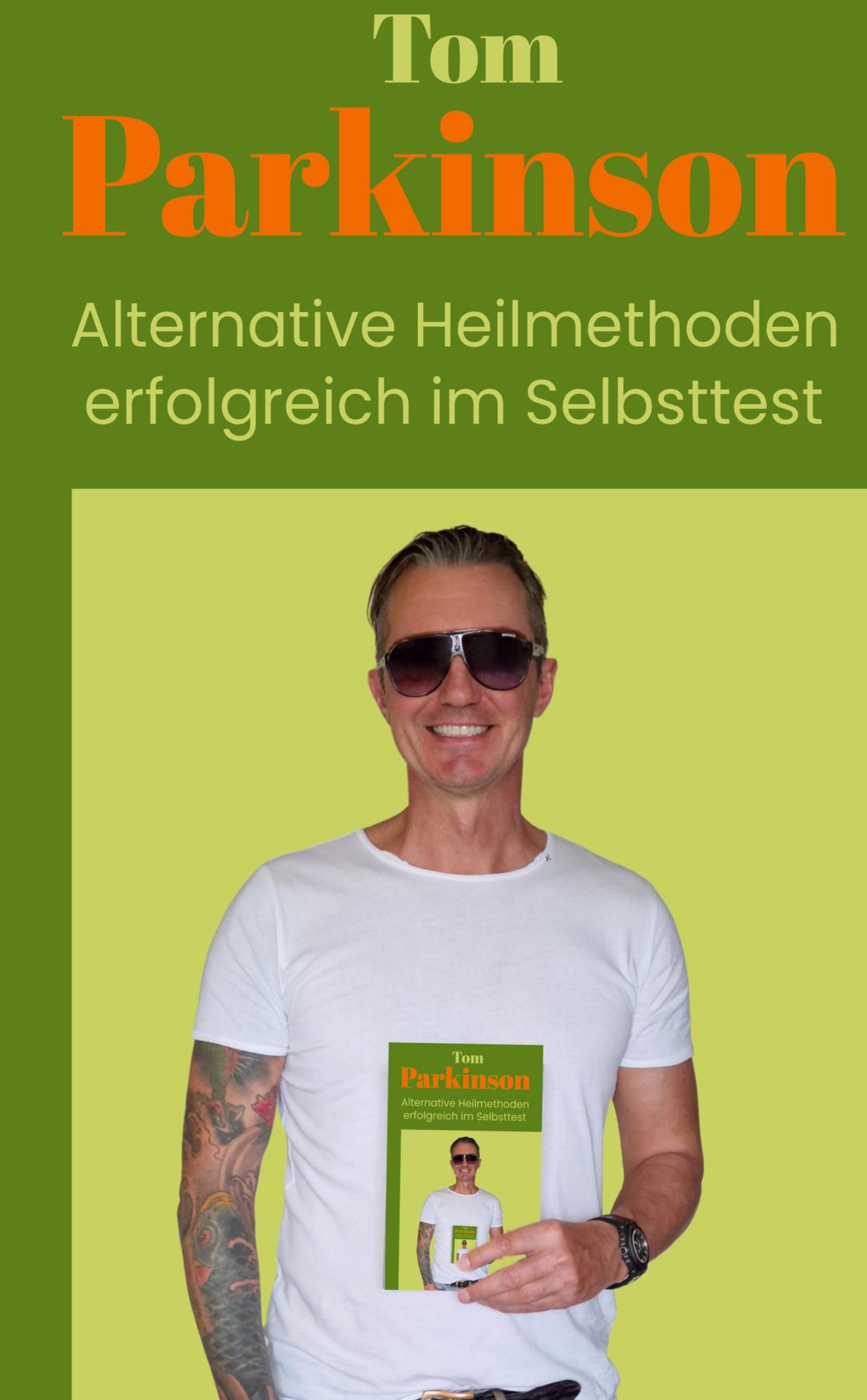 Cover: 9783384340375 | Tom Parkinson Alternative Heilmethoden erfolgreich im Selbsttest