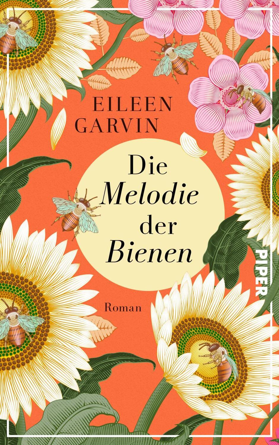 Cover: 9783492070751 | Die Melodie der Bienen | Eileen Garvin | Buch | 464 S. | Deutsch