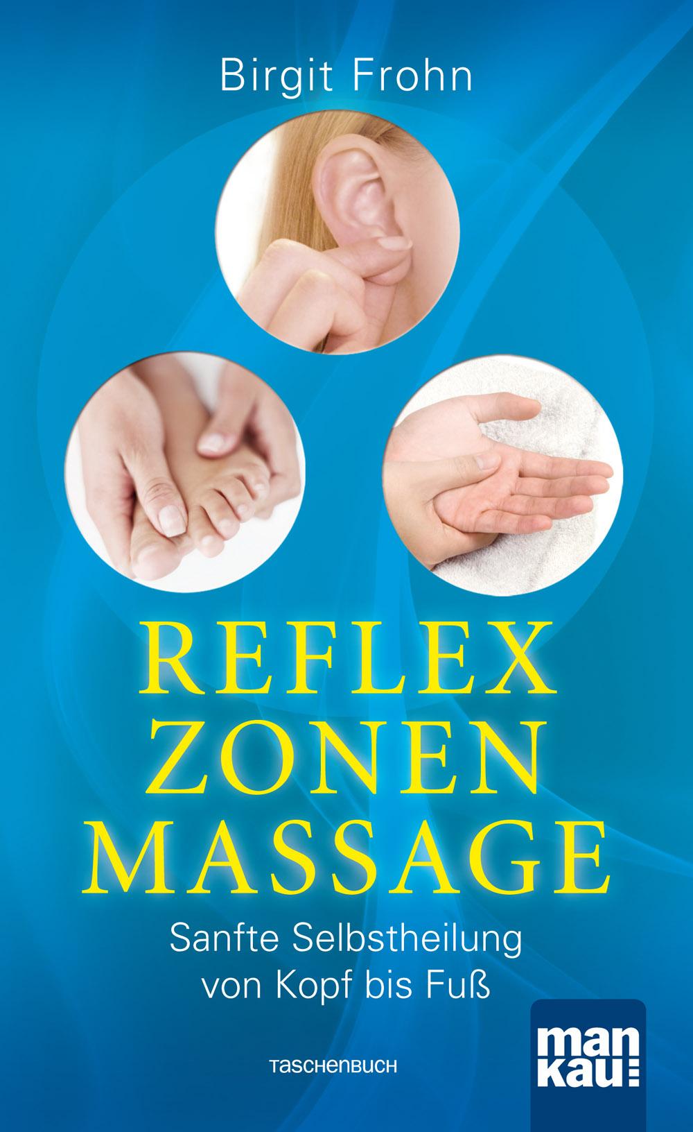 Cover: 9783863741471 | Reflexzonenmassage. Sanfte Selbstheilung von Kopf bis Fuß | Frohn